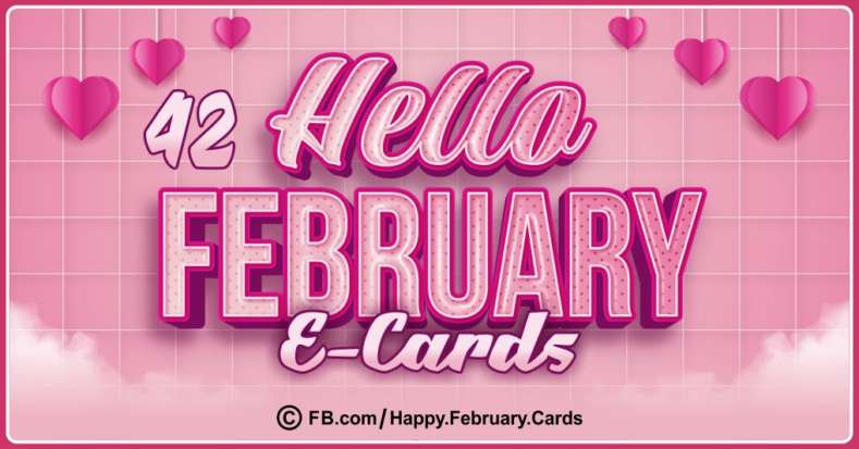 42 Hello February Cards to Share