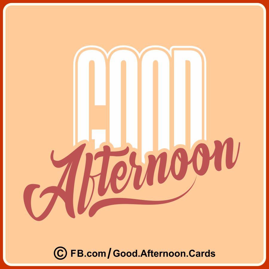Good Afternoon Cards 02