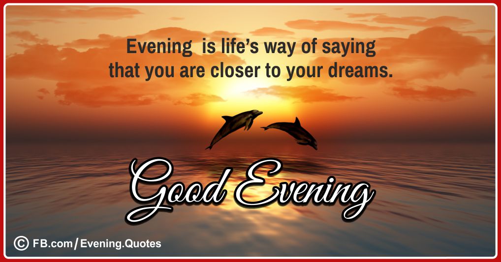 Good Evening Quotes 01