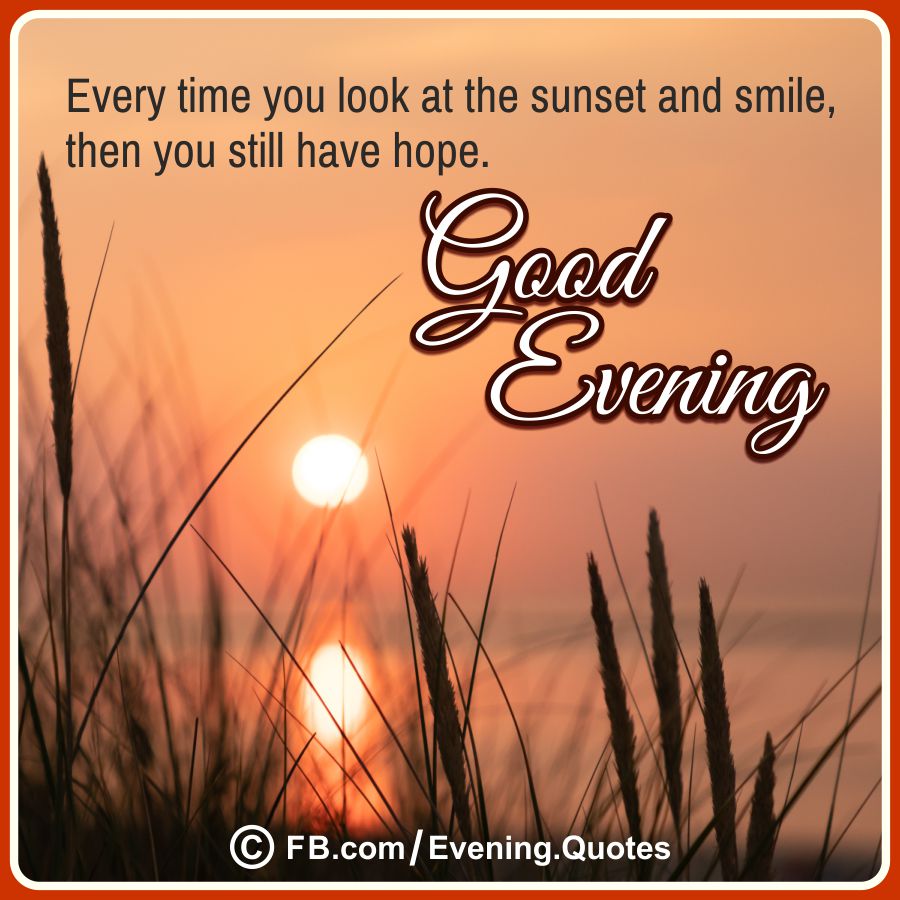 Good Evening Quotes 14